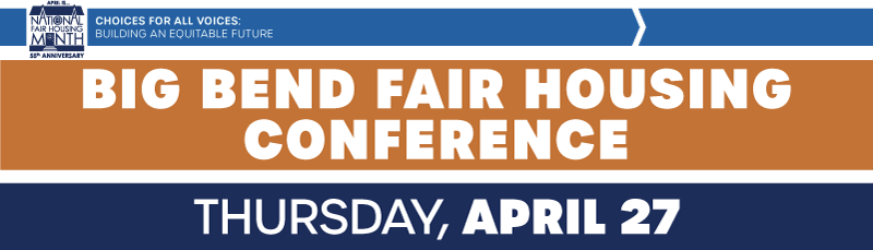 Big Bend Fair Housing Conference: Thursday, April 27.