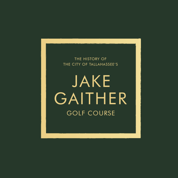 History of the City of Tallahassee's Jake Gaither Golf Course